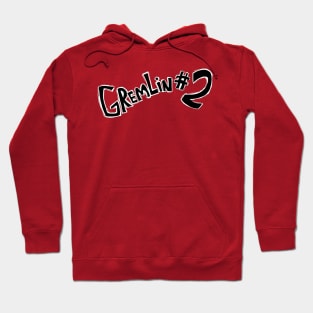 Gremlin #2 (Text only) Hoodie